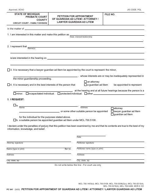 Form PC641 Petition for Appointment of Guardian Ad Litem / Attorney / Lawyer Guardian Ad Litem - Michigan