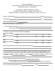 Document preview: Form DPHHS-QAD-CCL Change of Name / Address / Ages for Registration / License Certificate Infant, Family, Group, and Center Day Care Facility - Montana