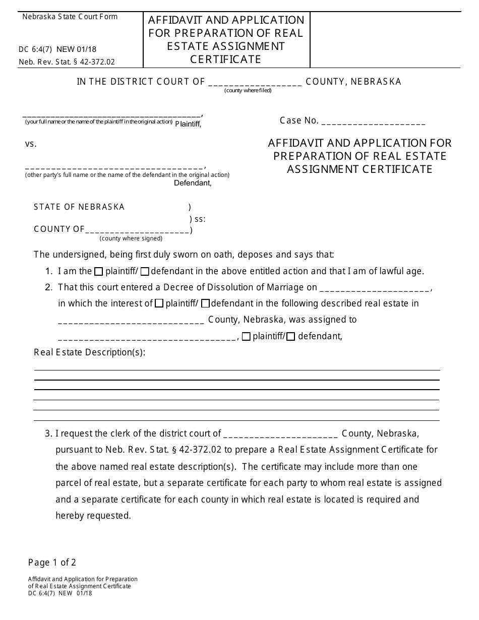 Form DC6:4(7) Affidavit and Application for Preparation of Real Estate Assignment Certificate - Nebraska, Page 1