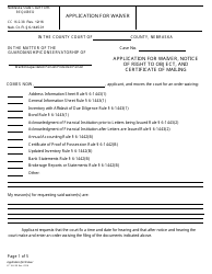 Form CC16:2.38 Application for Waiver, Notice of Right to Object, and Certificate of Mailing - Nebraska
