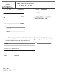 Document preview: Form CC3:8C(1) Application to Deliver Nonexempt Funds - Nebraska