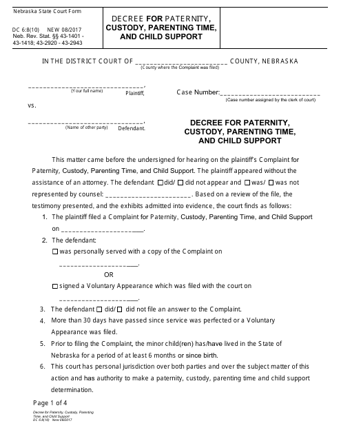 Form DC6:8(10) Decree for Paternity, Custody, Parenting Time, and Child Support - Nebraska
