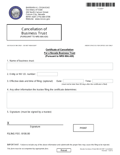 Form 132005 Certificate of Cancellation for a Nevada Business Trust (Pursuant to Nrs 88a.420) - Nevada