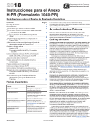 Document preview: Instrucciones para IRS Formulario 1040-PR Anexo H-PR Contribuciones Sobre El Empleo De Empleados Domesticos (Spanish), 2018