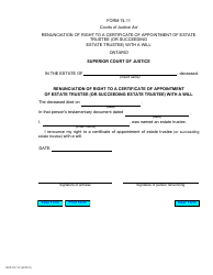 Document preview: Form 74.11 Renunciation of Right to a Certificate of Appointment of Estate Trustee (Or Succeeding Estate Trustee) With a Will - Ontario, Canada