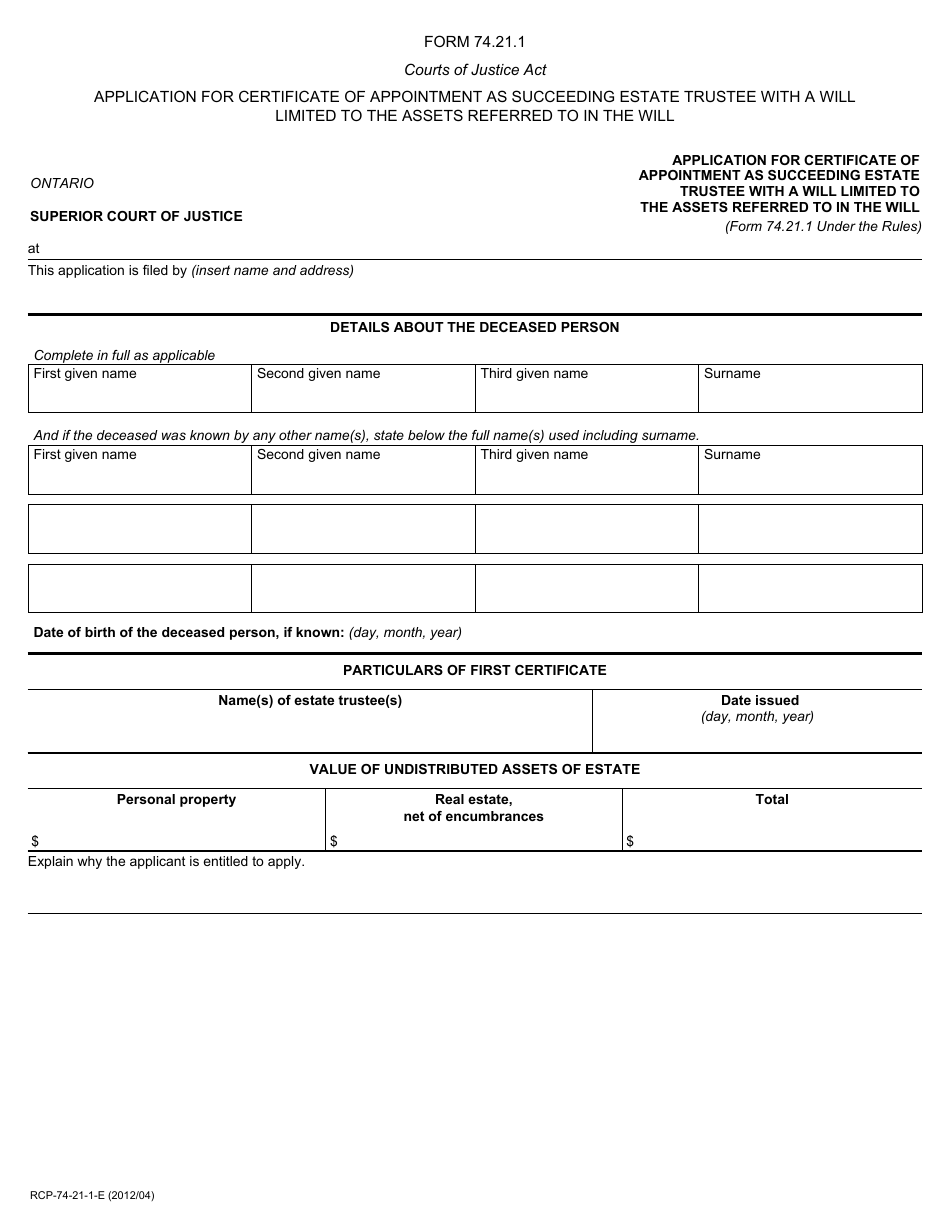 Form 74.21.1 Application for Certificate of Appointment as Succeeding Estate Trustee With a Will Limited to the Assets Referred to in the Will - Ontario, Canada, Page 1