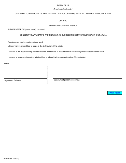 Form 74.25 Consent to Applicant's Appointment as Succeeding Estate Trustee Without a Will - Ontario, Canada