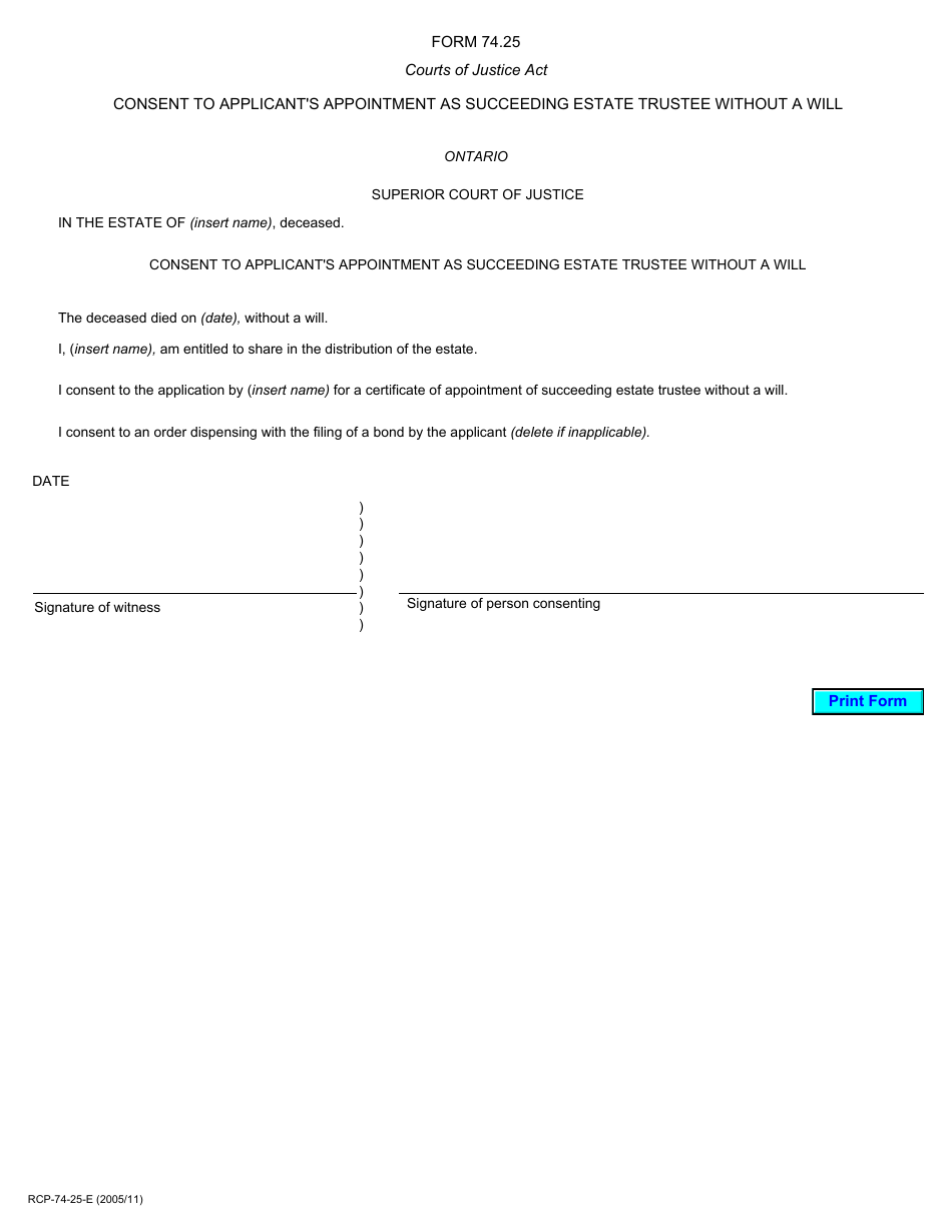Form 74.25 Consent to Applicants Appointment as Succeeding Estate Trustee Without a Will - Ontario, Canada, Page 1