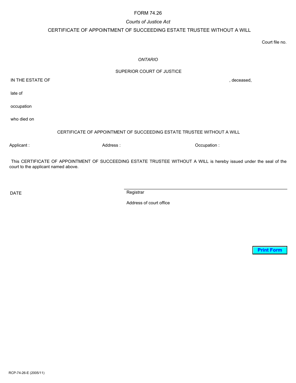 Form 74.26 Certificate of Appointment of Succeeding Estate Trustee Without a Will - Ontario, Canada, Page 1