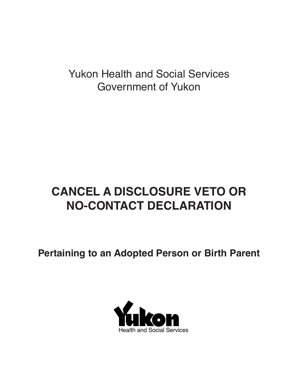 Form YG5652 Cancel a Disclosure Veto or No-Contact Declaration for Adoption Pertaining to an Adopted Person or a Birth Parent - Yukon, Canada, Page 1