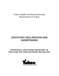 Document preview: Form YG5651 Statutory Declaration and Undertaking - Pertaining to a No-Contact Declaration as Filed Under the Child and Family Services Act - Yukon, Canada
