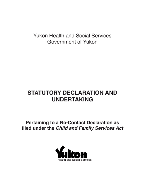 Form YG5651 Statutory Declaration and Undertaking - Pertaining to a No-Contact Declaration as Filed Under the Child and Family Services Act - Yukon, Canada