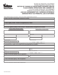 Document preview: Form 4 (YG6167) Notice of Change of Address and/or Place Where Operations Are Carried on - Yukon, Canada (English/French)