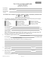 Document preview: Form NHJB-2319-F Petition for Name Change Relating to Family Division Jurisdiction - New Hampshire