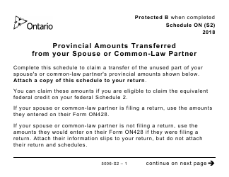Document preview: Form 5006-S2 Schedule ON (S2) Provincial Amounts Transferred From Your Spouse or Common-Law Partner (Large Print) - Canada, 2018