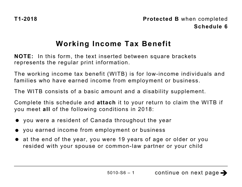 Form 5010-S6 Schedule 6 Working Income Tax Benefit (Large Print) - Canada, 2018
