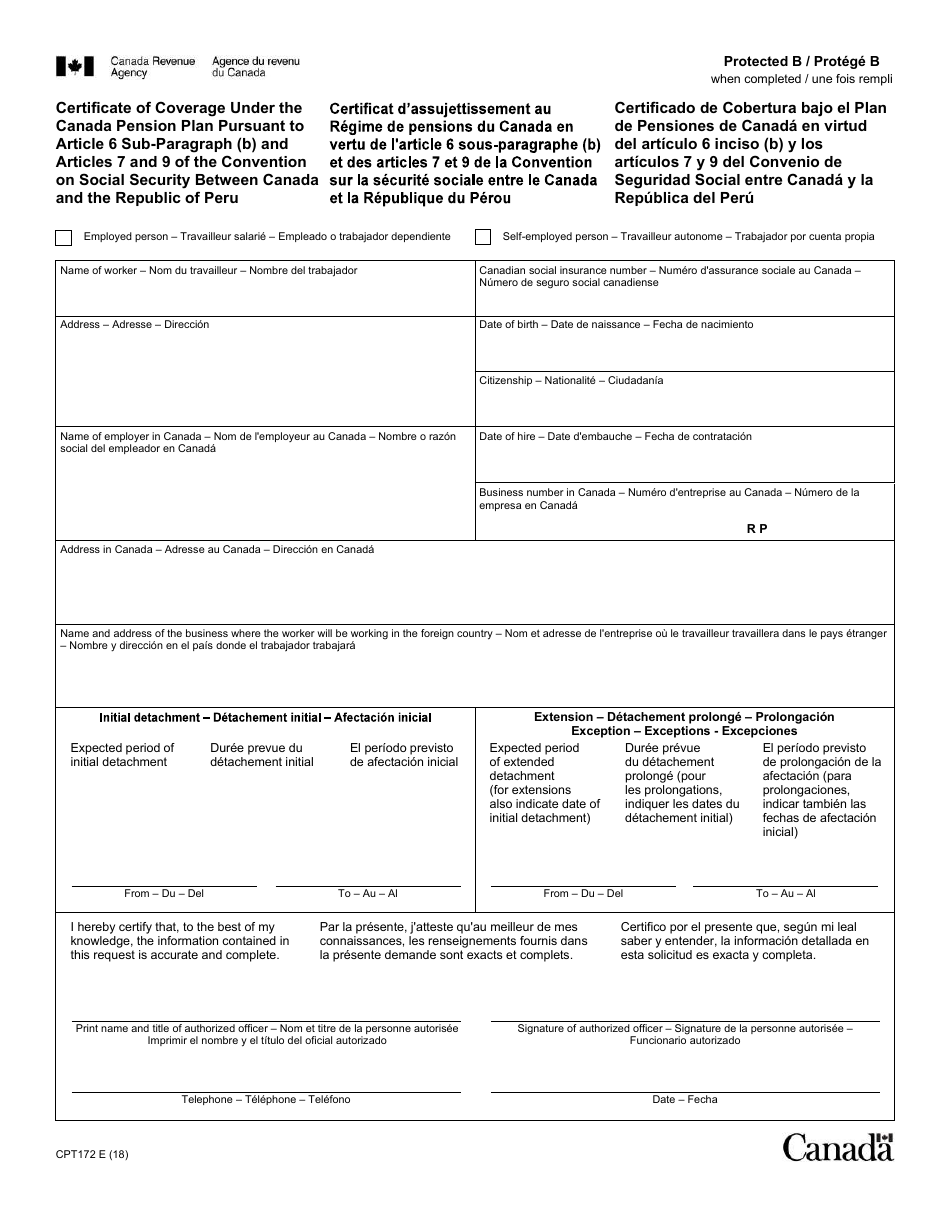 Form CPT172 Certificate of Coverage Under the Canada Pension Plan Pursuant to Article 6 Sub-paragraph (B) and Articles 7 and 9 of the Convention on Social Security Between Canada and the Republic of Peru - Canada (English / French), Page 1