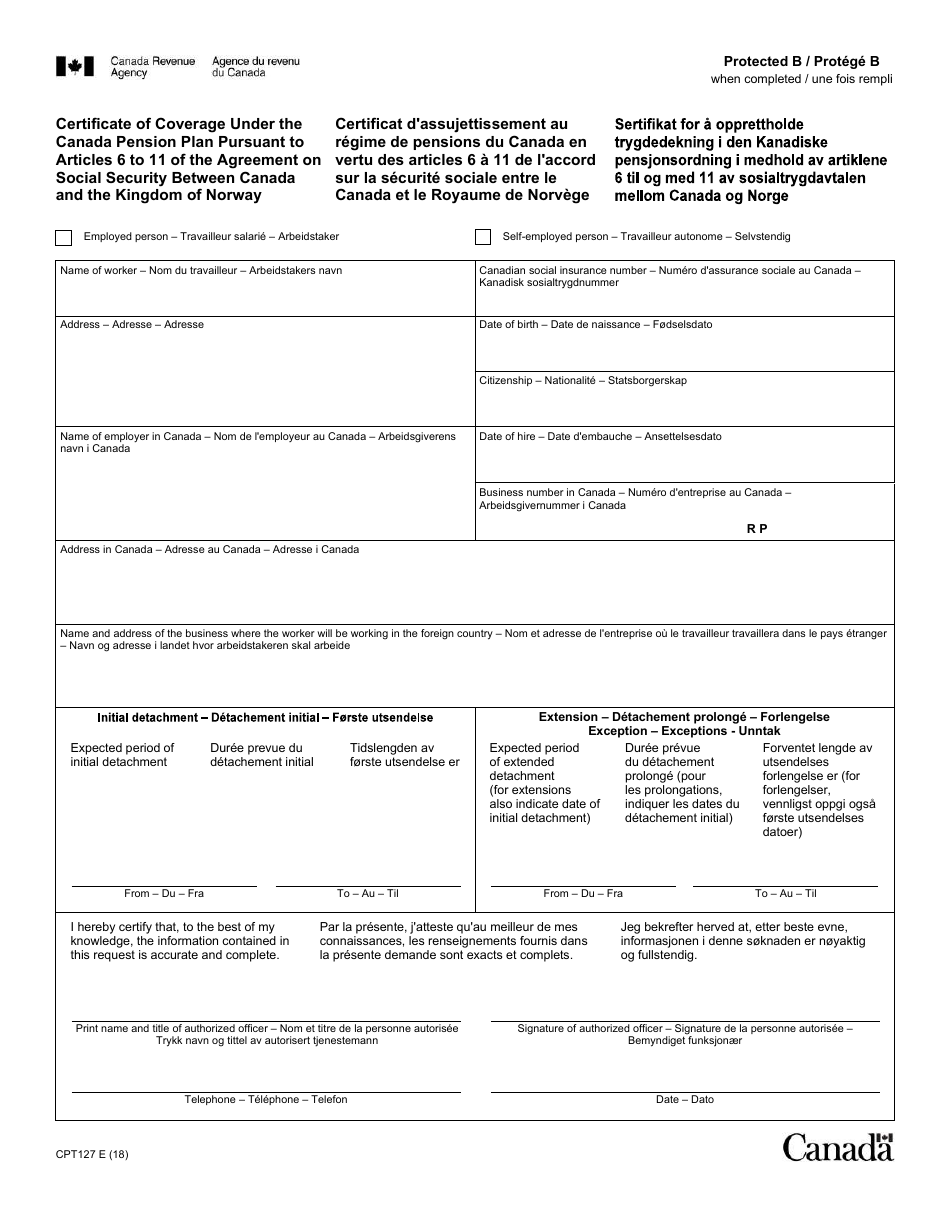 Form CPT127 Certificate of Coverage Under the Canada Pension Plan Pursuant to Articles 6 to 11 of the Agreement on Social Security Between Canada and the Kingdom of Norway - Canada (English / French), Page 1