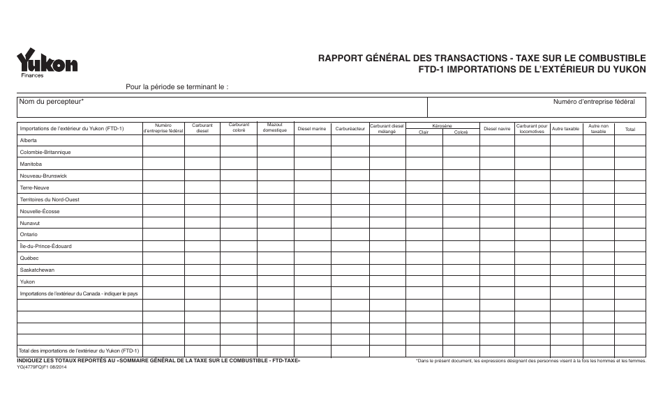 Forme YG4779 Rapport General DES Transactions - Taxe Sur Le Combustible Ftd-1 Importations De Lexterieur Du Yukon - Yukon, Canada (French), Page 1