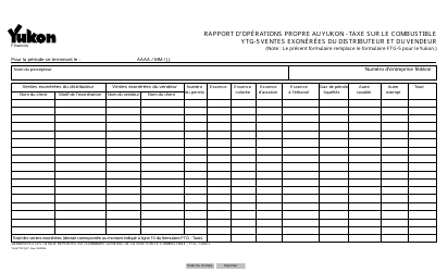 Document preview: Forme YG4773 Rapport D'operations Propre Au Yukon - Taxe Sur Le Combustible Ytg-5 Ventes Exonerees Du Distributeur Et Du Vendeur - Yukon, Canada (French)