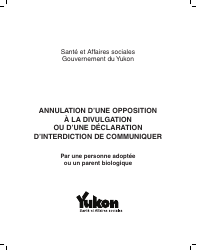 Document preview: Forme YG5652 Cancel a Disclosure Veto or No-Contact Declaration - Yukon, Canada (French)
