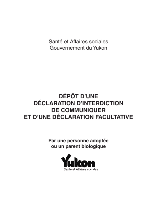 Forme YG5653 Declaration D'interdiction De Communiquer Et Declaration Facultative Par Une Personne Adoptee Ou Un Parent Biologique - Yukon, Canada (French)