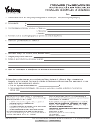 Document preview: Forme YG6116 Programme D'amelioration DES Routes D'acces Aux Ressources - Formulaire De Demande Et Exigences - Yukon, Canada (French)
