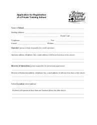 Document preview: Application for Registration of a Private Training School - Prince Edward Island, Canada