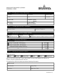 Document preview: Form 60-6358 Pheasant Preserve Licence Renewal Form - New Brunswick, Canada