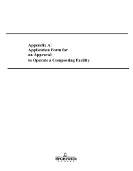 Appendix A Application Form for an Approval to Operate a Composting Facility - New Brunswick, Canada