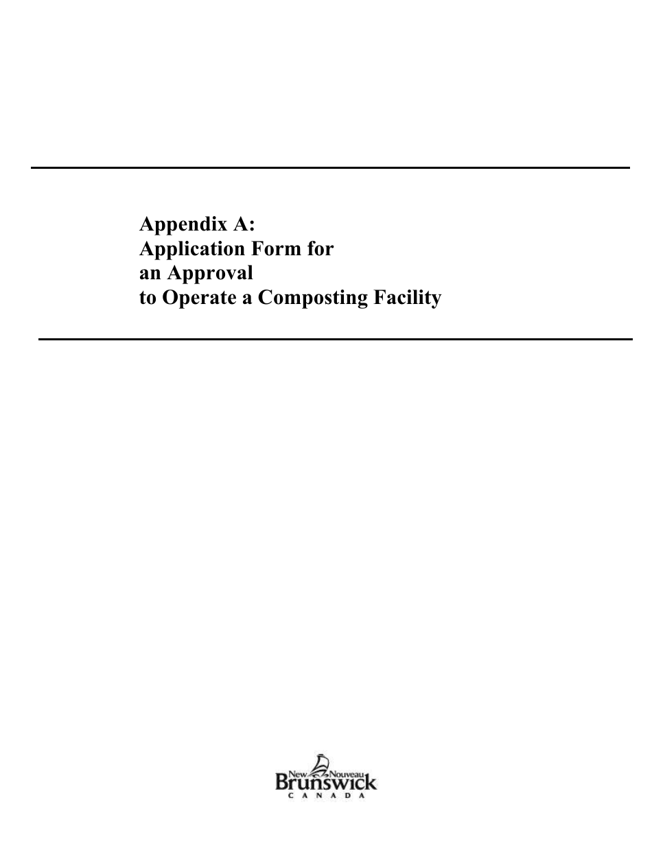 Appendix A Application Form for an Approval to Operate a Composting Facility - New Brunswick, Canada, Page 1