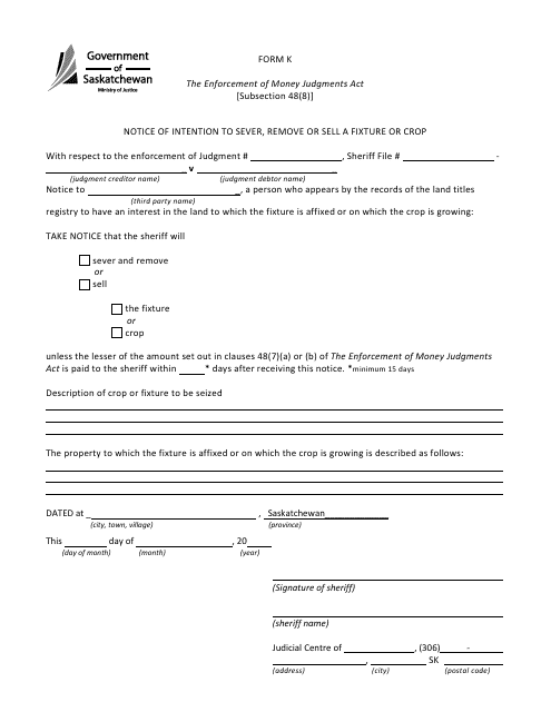 Form K Notice of Intention to Sever, Remove or Sell a Fixture or Crop - Saskatchewan, Canada