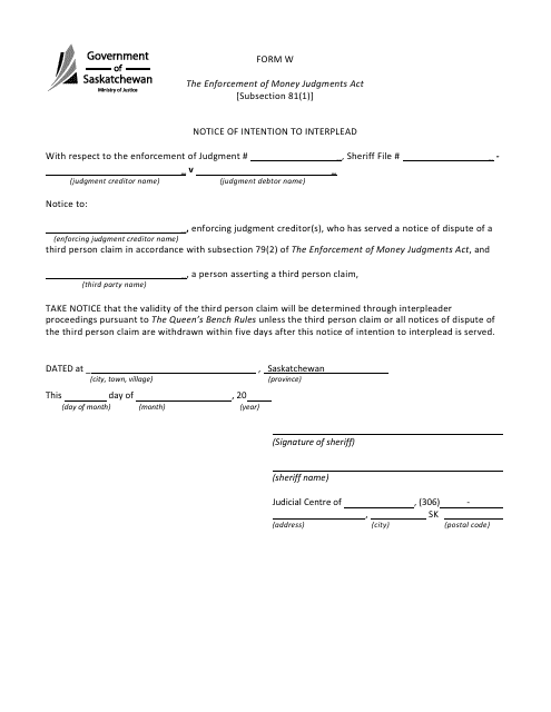 Form W Notice of Intention to Interplead - Saskatchewan, Canada