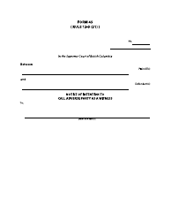 Form 45 Notice of Intention to Call Adverse Party as a Witness - British Columbia, Canada