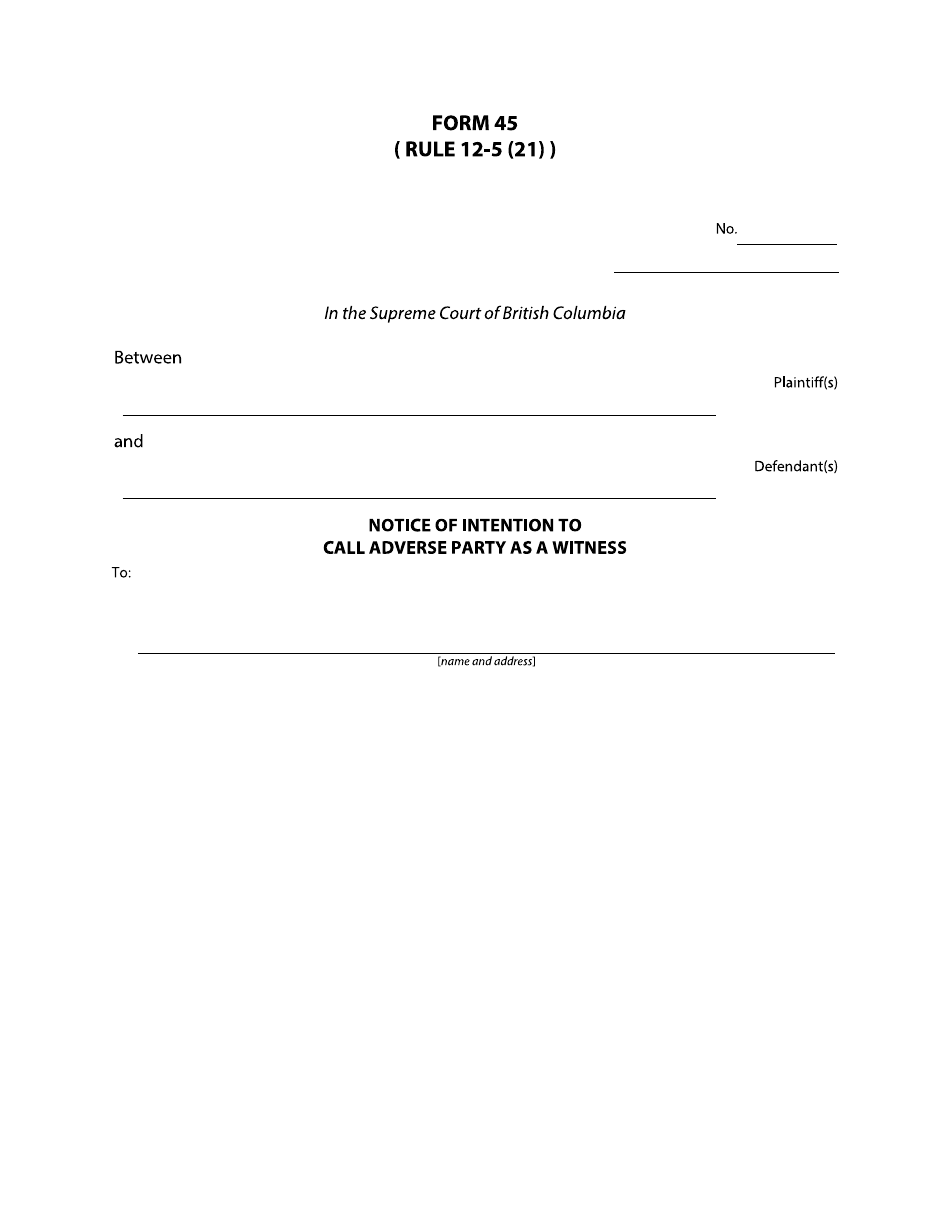 Form 45 Notice of Intention to Call Adverse Party as a Witness - British Columbia, Canada, Page 1