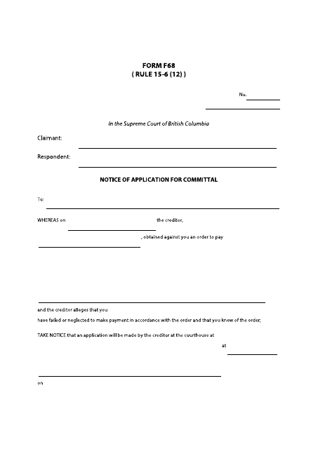 Form F68 Notice of Application for Committal - British Columbia, Canada