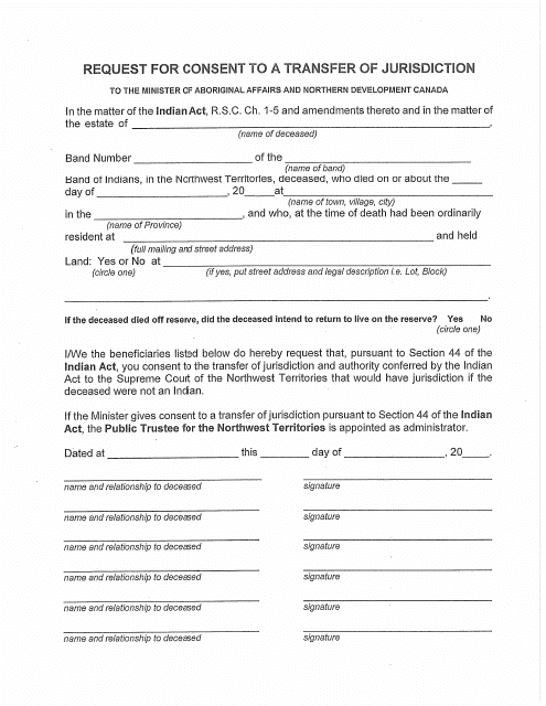 Request for Consent to a Transfer of Jurisdiction to the Minister of Aboriginal Affairs and Northern Development Canada - Northwest Territories, Canada Download Pdf