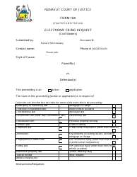Form 18A Electronic Filing Request (Civil Matters) - Nunavut, Canada