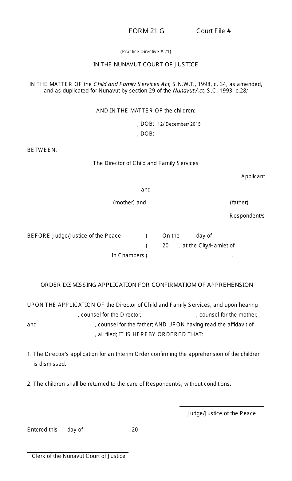 Form 21 G Order Dismissing Application for Confirmation of Apprehension - Nunavut, Canada, Page 1