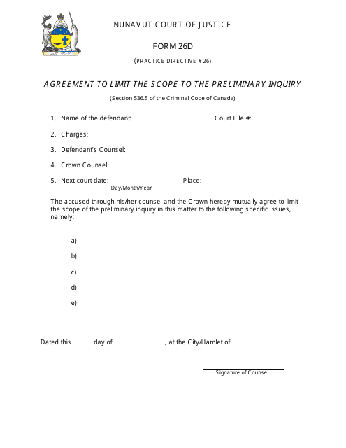 Form 26D Agreement to Limit the Scope to the Preliminary Inquiry - Nunavut, Canada
