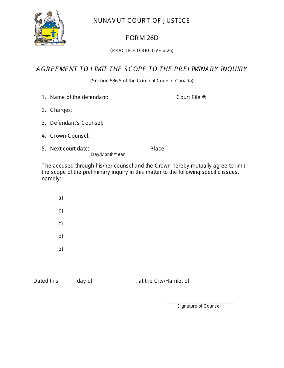 Form 26D Agreement to Limit the Scope to the Preliminary Inquiry - Nunavut, Canada, Page 1