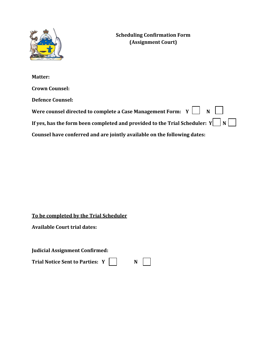 Scheduling Confirmation Form (Assignment Court) - Nunavut, Canada, Page 1
