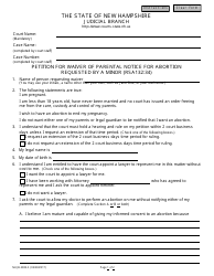 Document preview: Form NHJB-2383-S Petition for Waiver of Parental Notice for Abortion Requested by a Minor - New Hampshire