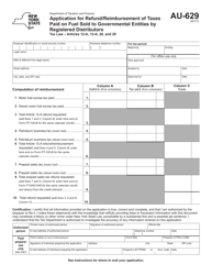 Form AU-629 Application for Refund/Reimbursement of Taxes Paid on Fuel Sold to Governmental Entities by Registered Distributors - New York