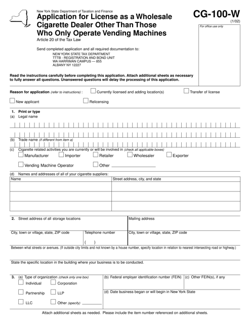 Form CG-100-W Application for License as a Wholesale Cigarette Dealer Other Than Those Who Only Operate Vending Machines - New York