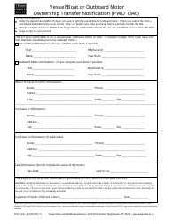 Document preview: Form PWD1340 Vessel/Boat or Outboard Motor Ownership Transfer Notification - Texas