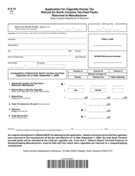 Document preview: Form B-A-18 Application for Cigarette Excise Tax Refund for North Carolina Tax-Paid Packs Returned to Manufacturer - North Carolina