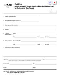 Document preview: Form E-592A Application for State Agency Exemption Number for Sales and Use Taxes - North Carolina