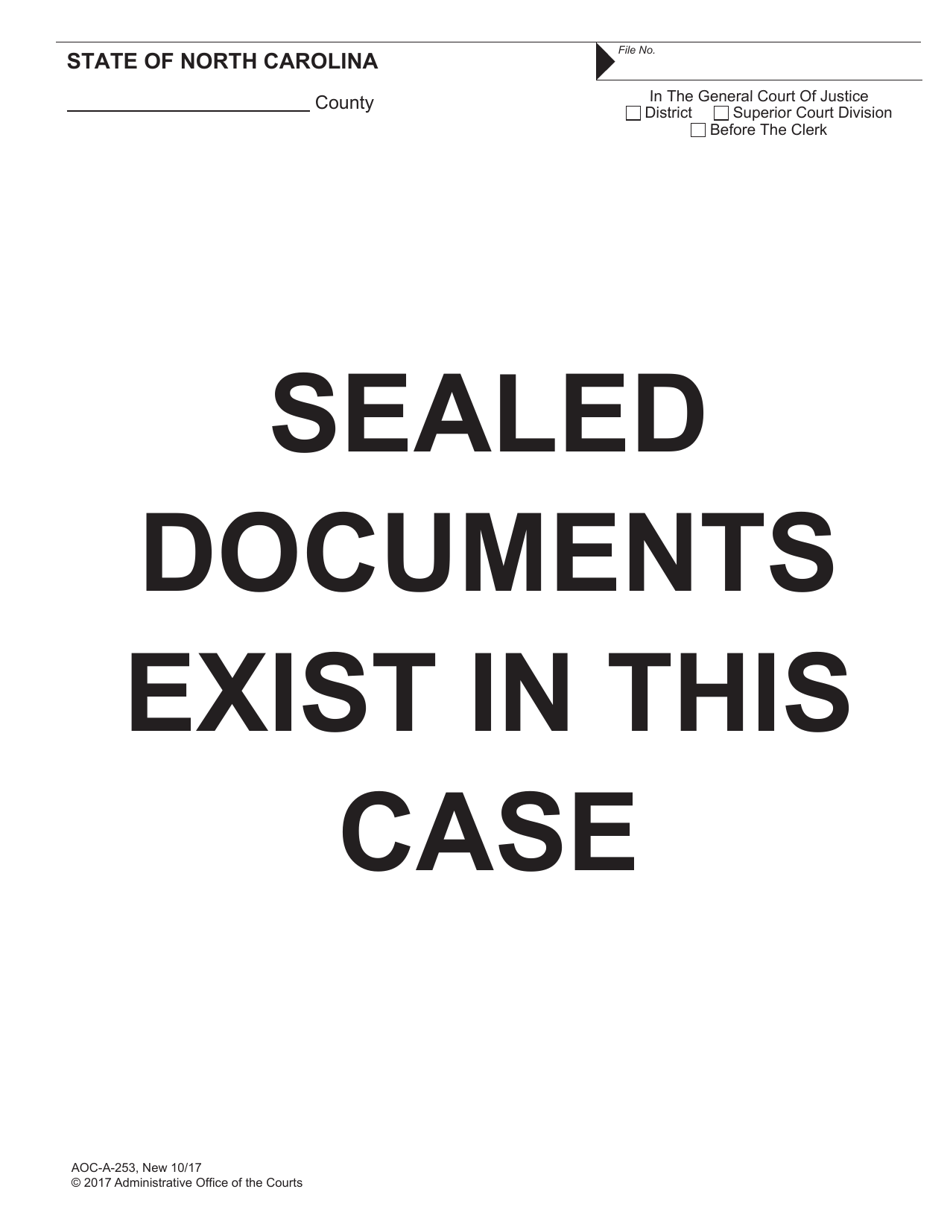 Form AOC-A-253 Sealed Documents Exist in This Case - North Carolina, Page 1