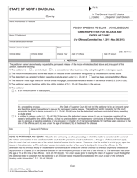 Document preview: Form AOC-CR-277 Felony Speeding to Elude - Vehicle Seizure - Owner's Petition for Release and Order of Court - North Carolina
